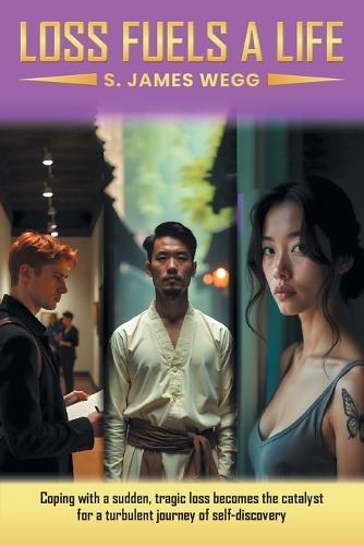 Loss Fuels a Life