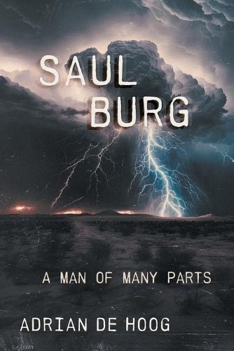 Saul Burg: A Man of Many Parts