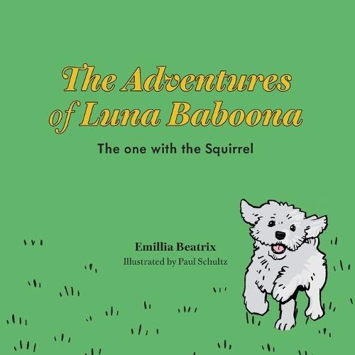 The Adventures of Luna Baboona: The one with the Squirrel