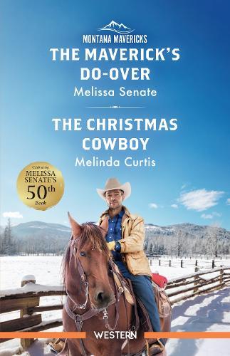 The Maverick's Do-Over/The Christmas Cowboy