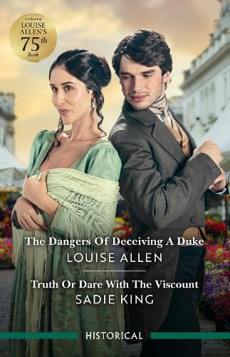The Dangers Of Deceiving A Duke/Truth Or Dare With The Viscount