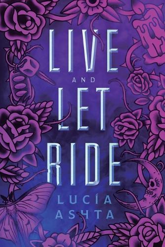 Live and Let Ride: A Paranormal Romance