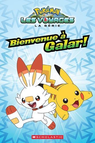Pokémon: La Série Les Voyages: Bienvenue À Galar!