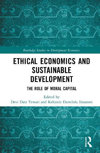 Ethical Economics and Sustainable Development: The Role of Moral Capital