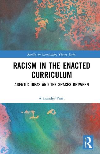 Racism in the Enacted Curriculum: Agentic Ideas and the Spaces Between