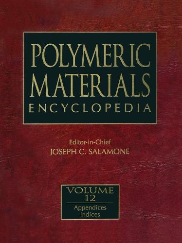 Polymeric Materials Encyclopedia, Twelve Volume Set