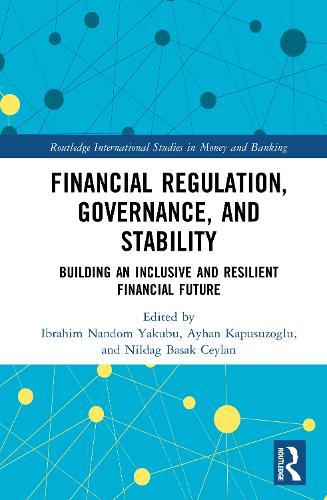 Financial Regulation, Governance, and Stability: Building an Inclusive and Resilient Financial Future