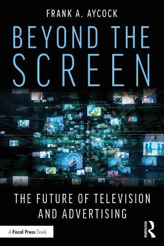 Beyond the Screen: The Future of Television and Advertising