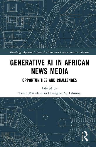 Generative AI in African News Media: Opportunities and Challenges