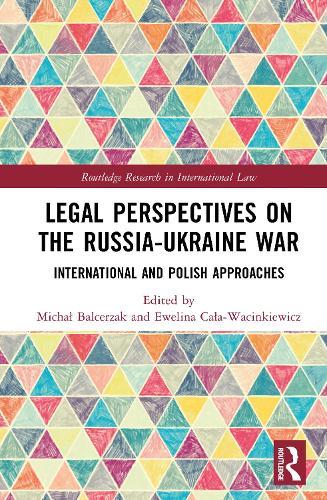 Legal Perspectives on the Russia-Ukraine War: International and Polish Approaches