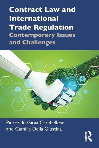 Contract Law and International Trade Regulation: Contemporary Issues and Challenges