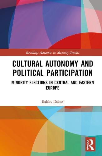Cultural Autonomy and Political Participation: Minority Elections in Central and Eastern Europe