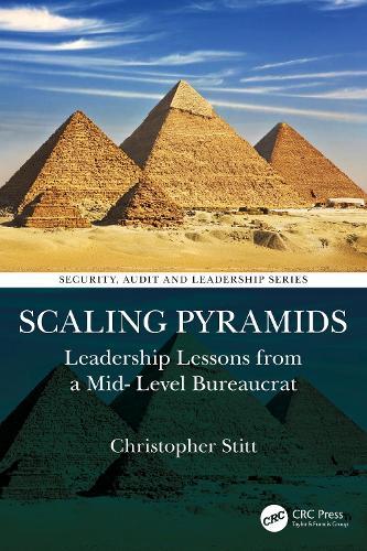 Scaling Pyramids: Leadership Lessons from a Mid-Level Bureaucrat