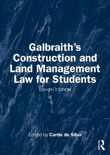 Galbraith's Construction and Land Management Law for Students