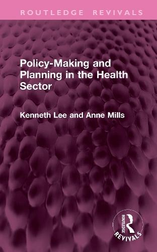 Policy-Making and Planning in the Health Sector