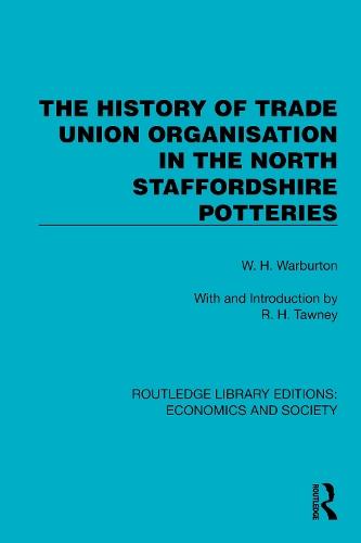 The History of Trade Union Organisation in the North Staffordshire Potteries