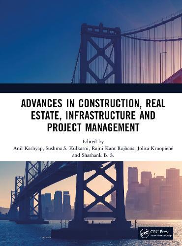 Advances in Construction, Real Estate, Infrastructure and Project Management
