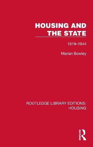 Housing and the State: 1919–1944