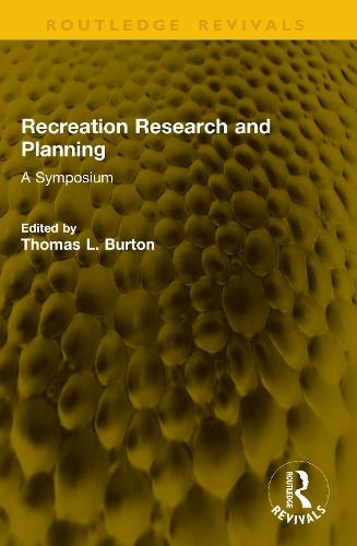 Recreation Research and Planning: A Symposium