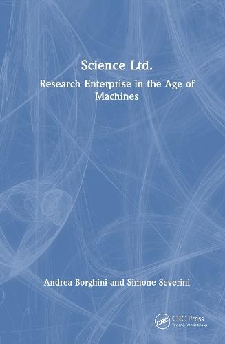 Science Ltd.: Research Enterprise in the Age of Machines