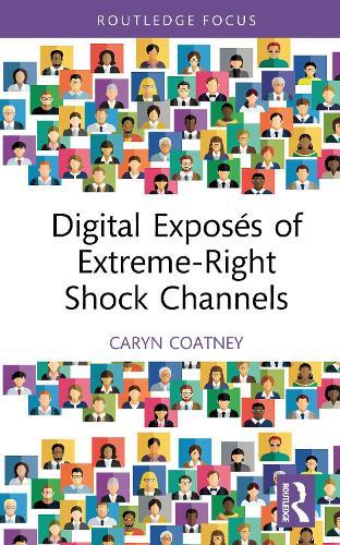Digital Exposés of Extreme-Right Shock Channels