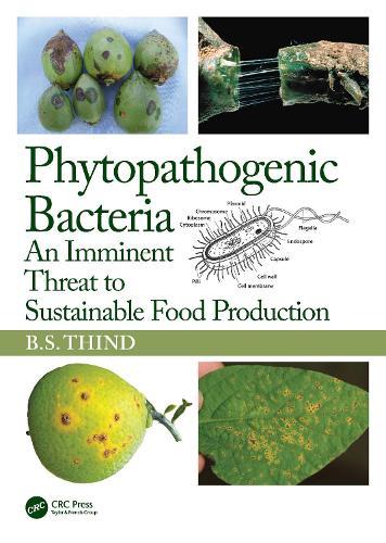 Phytopathogenic Bacteria: An Imminent Threat to Sustainable Food Production