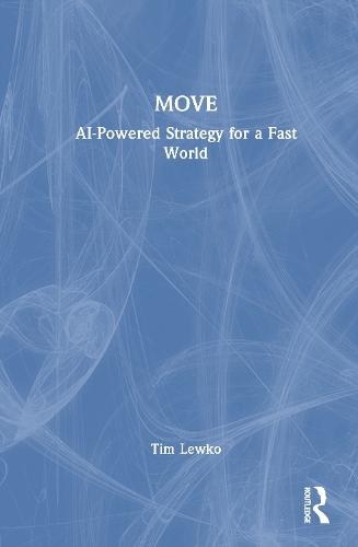MOVE: AI-Powered Strategy for a Fast World