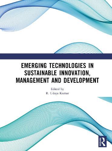 Emerging Technologies In Sustainable Innovation, Management and Development