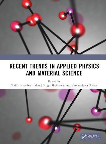 Recent Trends in Applied Physics and Material Science
