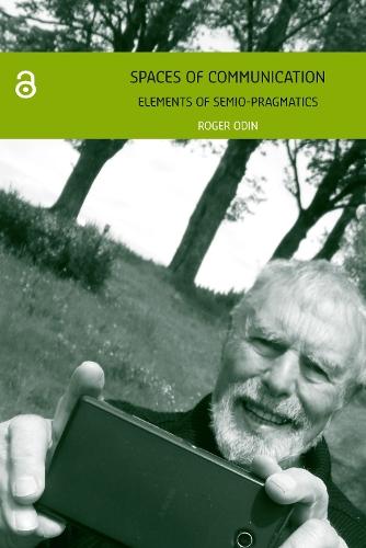 Spaces of Communication: Elements of Semio-Pragmatics