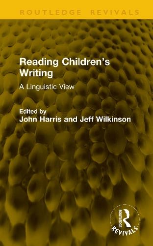 Reading Children’s Writing: A Linguistic View