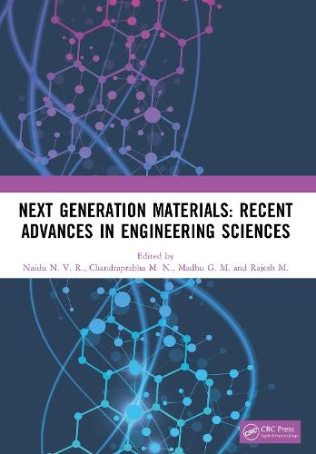 Next Generation Materials: Recent Advances in Engineering Sciences