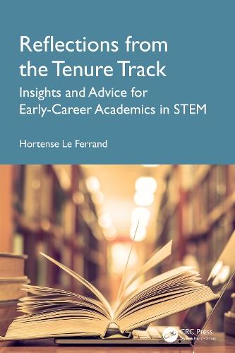 Reflections from the Tenure Track: Insights and Advice for Early-Career Academics in STEM