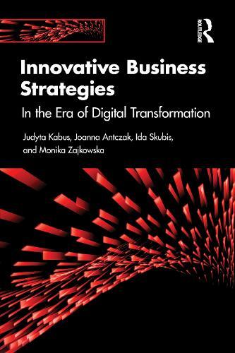 Innovative Business Strategies: In the Era of Digital Transformation