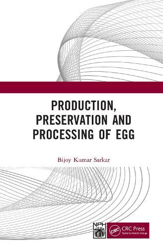 Production, Preservation, and Processing of Egg