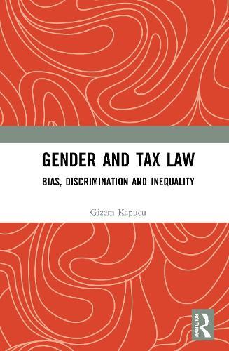 Gender and Tax Law: Bias, Discrimination, and Inequality
