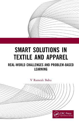 Smart Solutions in Textile and Apparel: Real-World Challenges and Problem-Based Learning