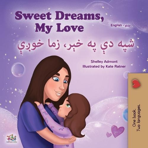 Sweet Dreams, My Love (English Pashto Bilingual Book for Kids)