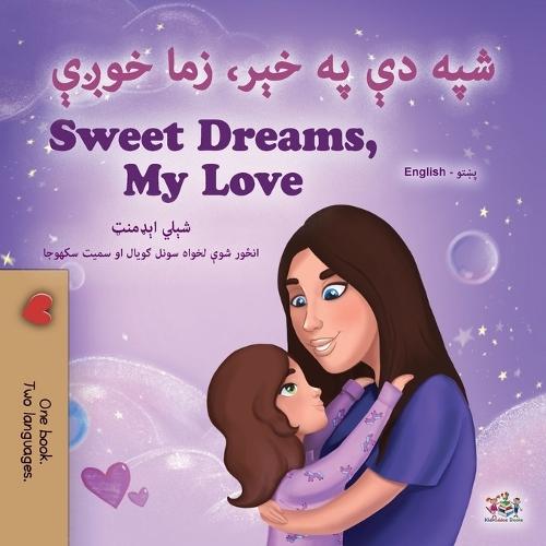 Sweet Dreams, My Love (Pashto English Bilingual Children's Book)