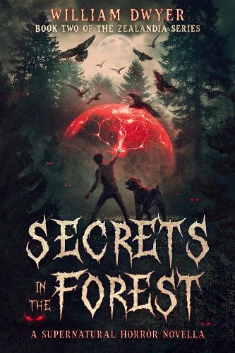 Secrets in the Forest: A supernatural horror novella