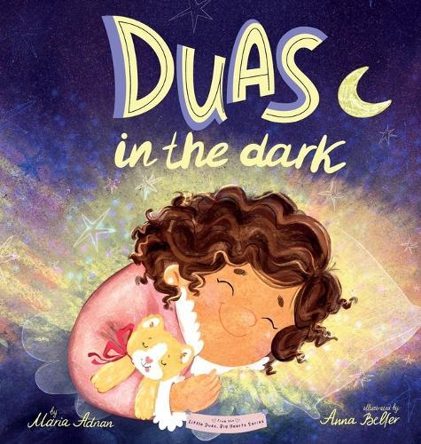 Duas in the Dark: A Bedtime Book of Duas and Gratitude