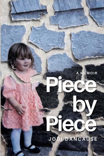 Piece by Piece: A Memoir