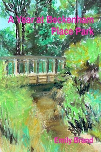 A Year at Beckenham Place Park