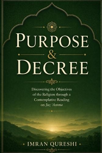 Purpose & Decree