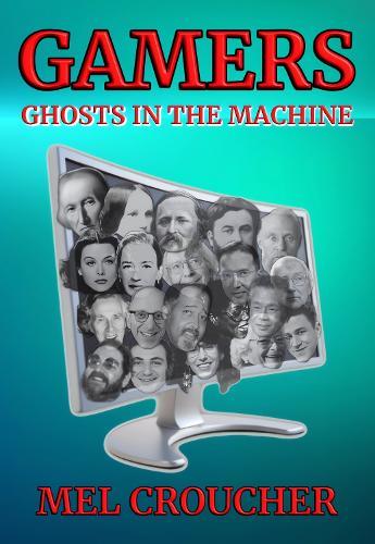 Gamers: Ghosts in the Machine
