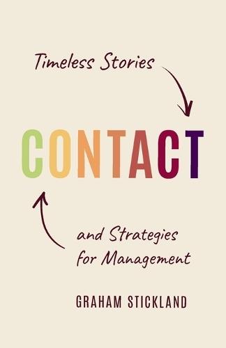 Contact: Timeless Stories and Strategies for Management