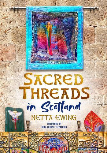 Sacred Threads in Scotland