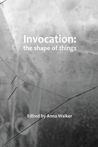 Invocation: the shape of things