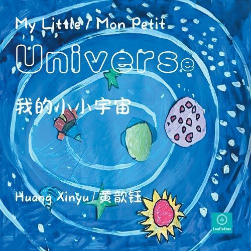 My Little / Mon Petit Universe: &#25105;&#30340;&#23567;&#23567;&#23431;&#23449;