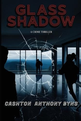 Glass Shadow